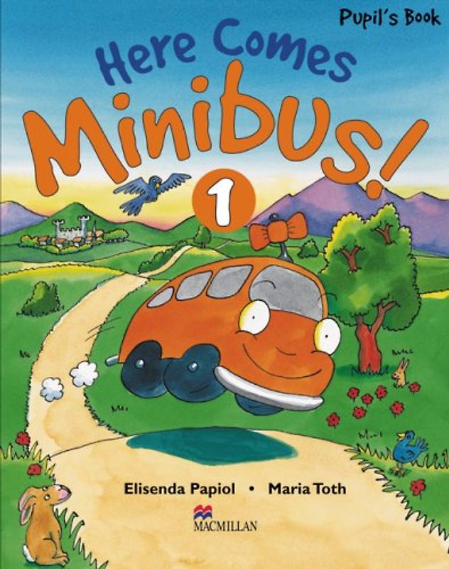 Here comes Minibus. Level 2 / Pupil's Book