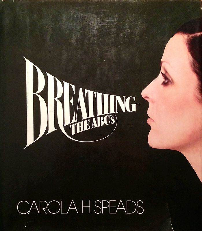Breathing - The ABC's - Carola H. Speads [Hardcover]