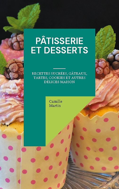 Pâtisserie et Desserts