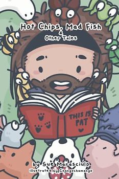 Hot Chips, Mad Fish & Other Tales