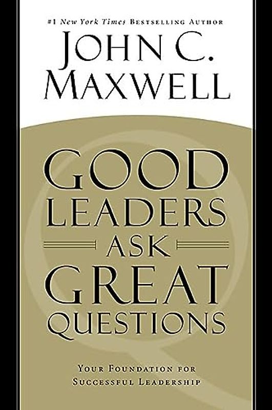 Good Leaders Ask Great Questions