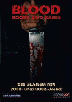 MovieCon Sonderband 12: Blood, Boobs and Babes – Der Slasher-Film