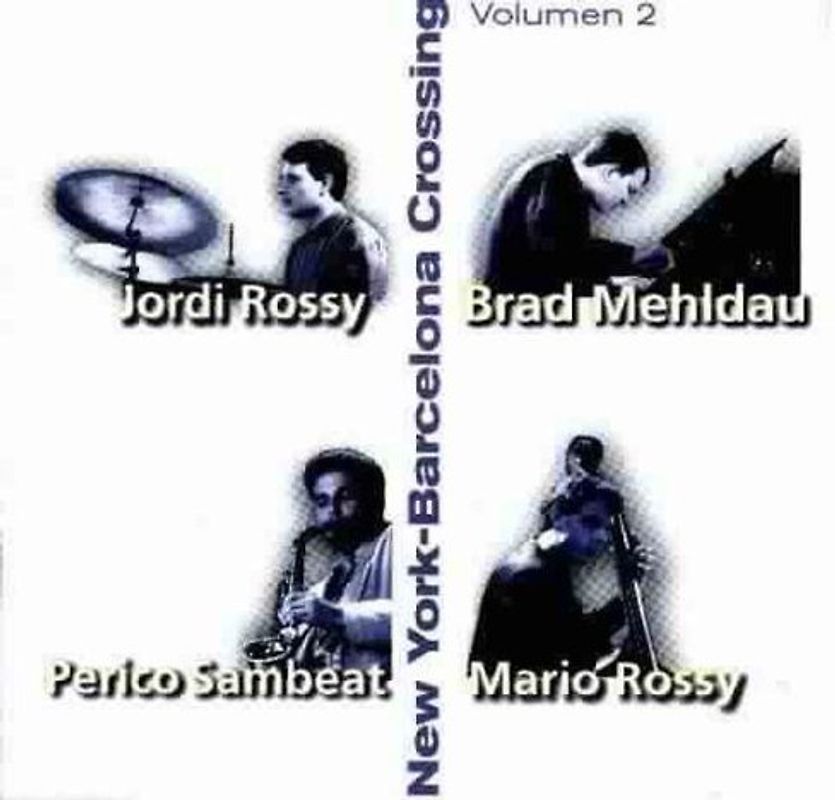 Mehldau,Brad - New York - Barcelona Crossing Vol. 2