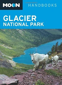 Glacier National Park (Moon Handbooks Glacier National Park) (Moon Glacier National Park)
