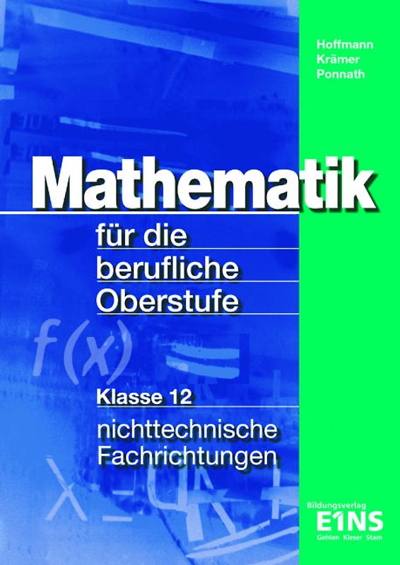 Mathematik / Mathematik für die Berufliche Oberschule Nichttechnische Fachrichtungen in Bayern. Ausgabe für die Berufliche Oberschule Nichttechnische Fachrichtungen in Bayern / Band 2
