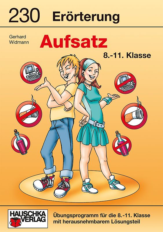 Erörterung. Aufsatz 8.-11. Klasse, A5- Heft. Übungsprogramm mit Lösungen für die 8.-11. Klasse