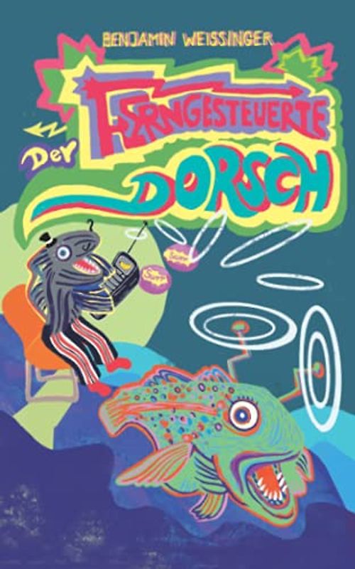 Der ferngesteuerte Dorsch
