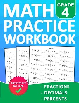 Fractions, Decimals, Percents Math Workbook For Grade 4 With Answers: Fractions, Decimals, Percents Math Practice Wookbook For 4th Grade With More ... | Math Workbook For Homeschool or Classroom