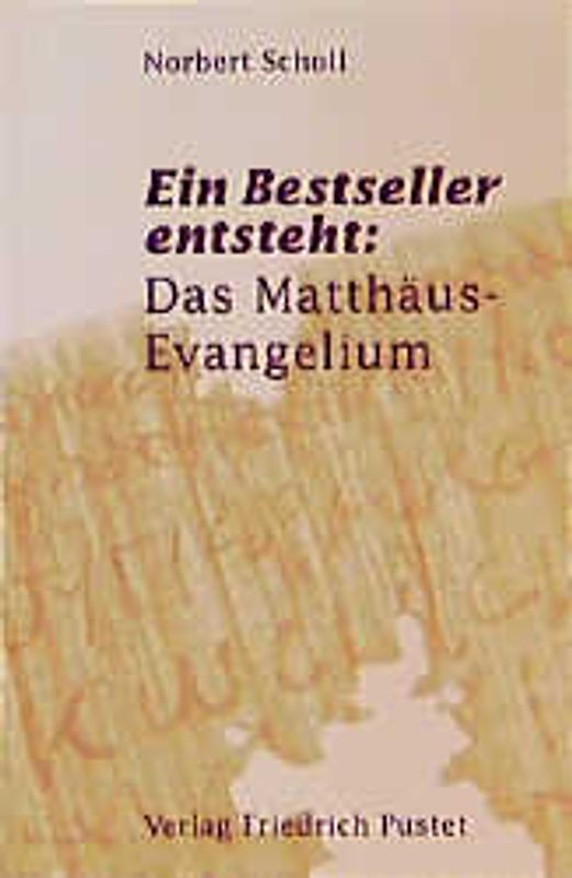 Ein Bestseller entsteht - Das Matthäus Evangelium
