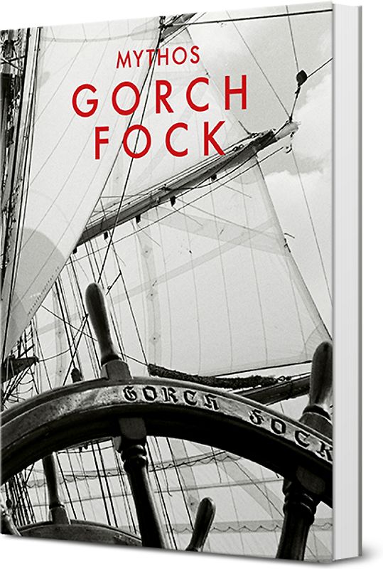 Mythos Gorch Fock