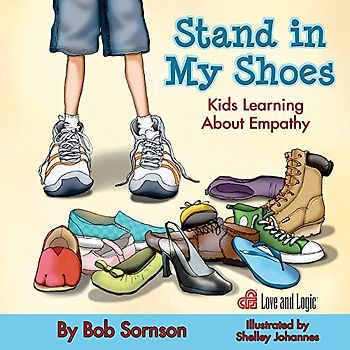 Stand in My Shoes: Kids Learning About Empathy