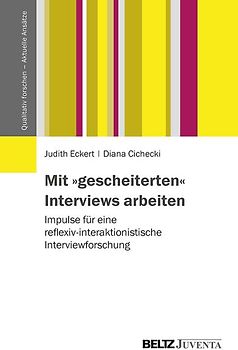 Mit »gescheiterten« Interviews arbeiten