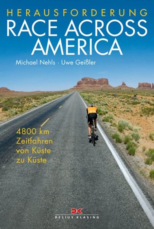 Herausforderung Race Across America. 4800 km Zeitfahren von Küste zu Küste