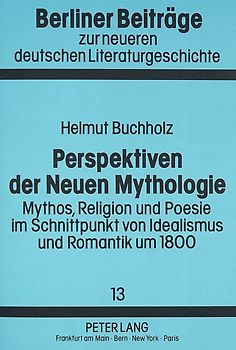 Perspektiven der Neuen Mythologie