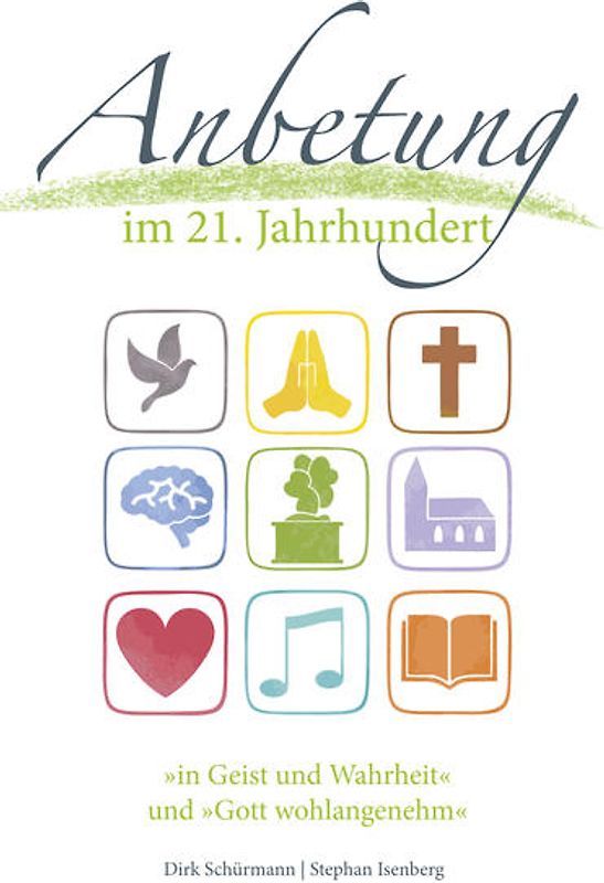 Anbetung im 21. Jahrhundert