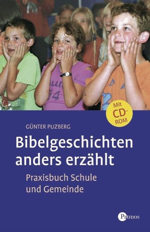 Bibelgeschichten anders erzählt