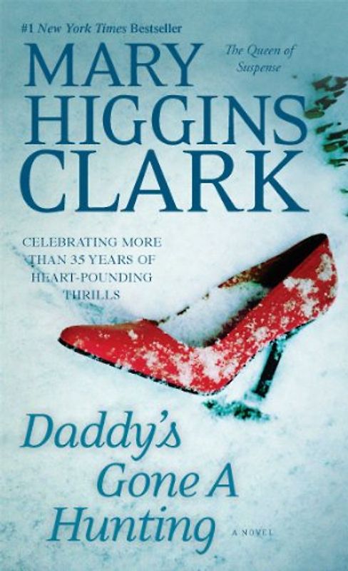 Daddy's Gone A Hunting - Clark, Mary Higgins