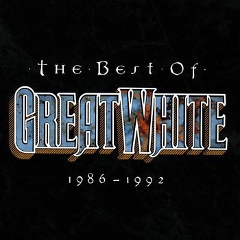 Great White - Best of Great White 1986-1992