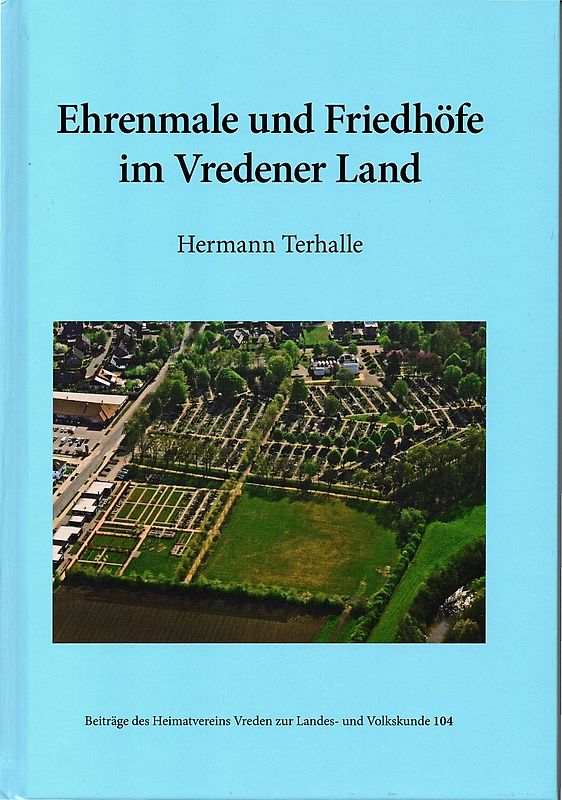 Ehrenmale und Friedhöfe im Vredener Land