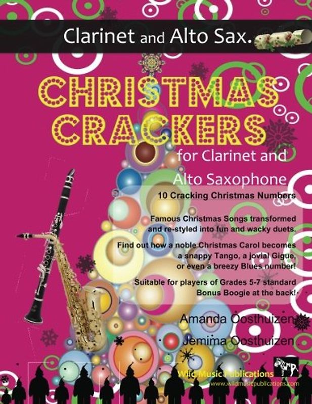 Christmas Crackers for Clarinet and Alto Saxophone: 10 Cracking Christmas Numbers transformed from noble christmas carols into wacky duets, each in a ... for two equal players of Grades 5-7 standard.