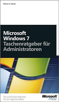 Windows 7 - Taschenratgeber für Administratoren