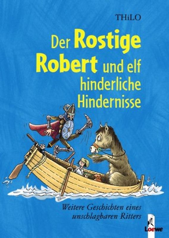 Der Rostige Robert und elf hinderliche Hindernisse