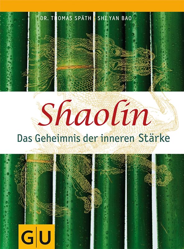 Shaolin - Das Geheimnis der inneren Stärke