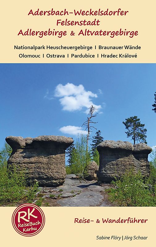 Adersbach Weckelsdorfer Felsenstadt, Adlergebirge & Altvatergebirge