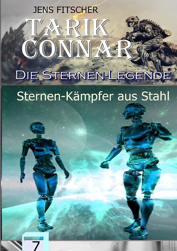 TARIK CONNAR Die Sternen-Legende / Sternen-Kämpfer aus Stahl
