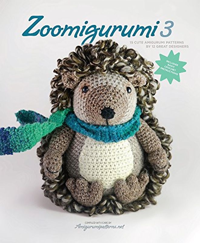 Zoomigurumi: 15 Cute Amigurumi Patterns by 12 Great Designers