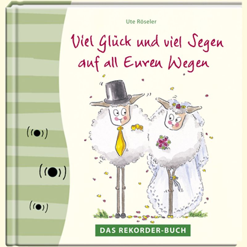 Viel Glück und viel Segen auf all Euren Wegen