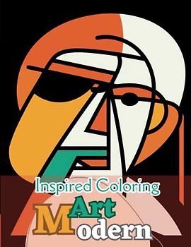 Inspired Coloring Modern Art: A Collection Of Aesthetic Designs, Vintage Styles, Botanical Lines And Floral Patterns Papers, Colored Pages for Adults Women Provides Relaxation