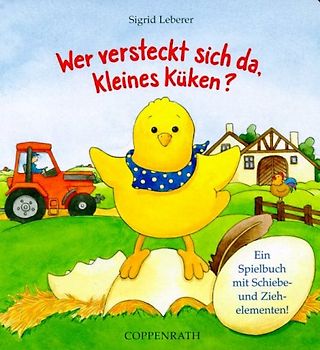 Wer versteckt sich da, kleines Küken?