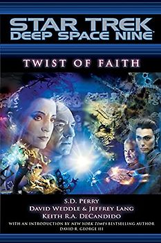 Twist of Faith (Star Trek Deep Space Nine (Unnumbered Paperback)) - S.D. Perry