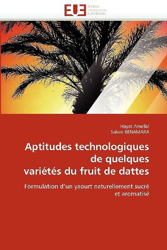 Aptitudes technologiques de quelques variétés du fruit de dattes