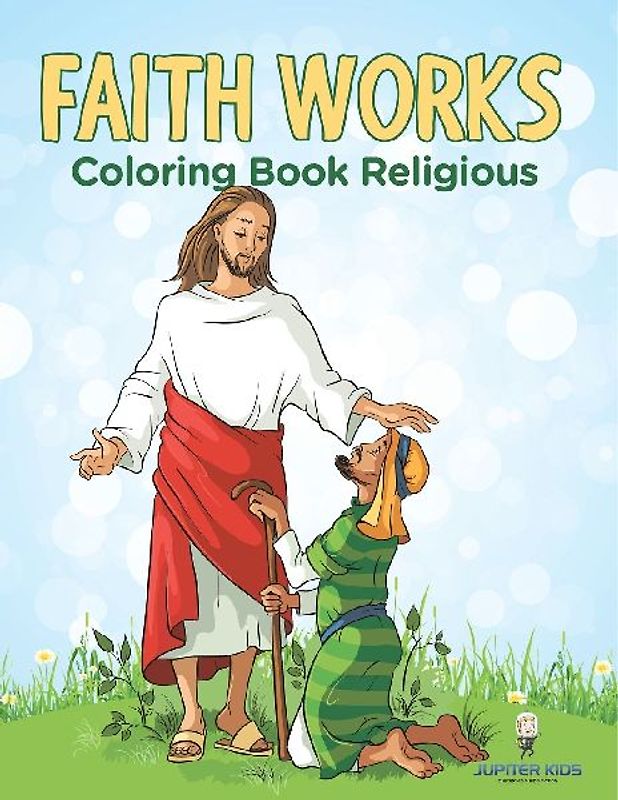 Faith Works