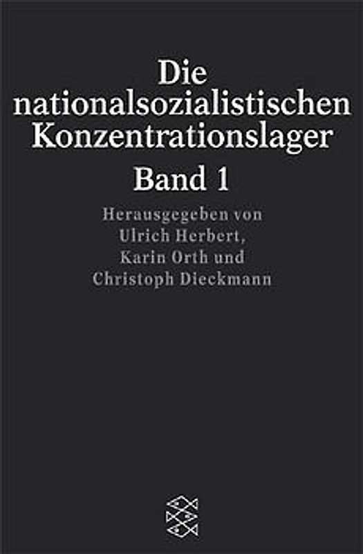Die nationalsozialistischen Konzentrationslager. Entwicklung und Struktur
