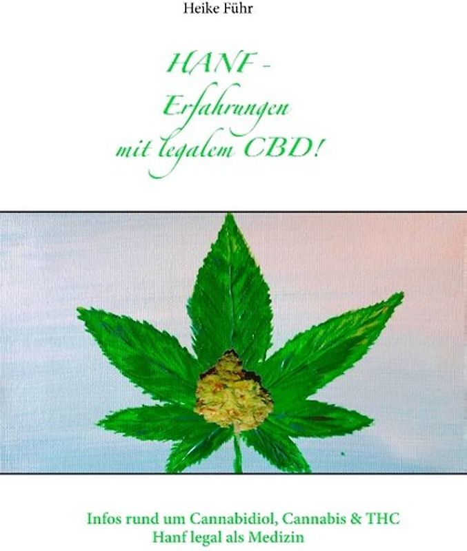 Hanf - Erfahrungen mit CBD!