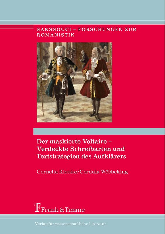 Der maskierte Voltaire – Verdeckte Schreibarten und Textstrategien des Aufklärers