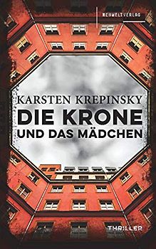 Die Krone und das Mädchen: 30-Minuten-Psychothriller