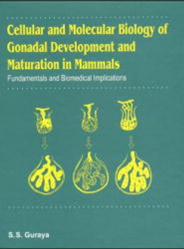 Cellular and Molecular Biology of Gonadal Development and Maturation in Mammals