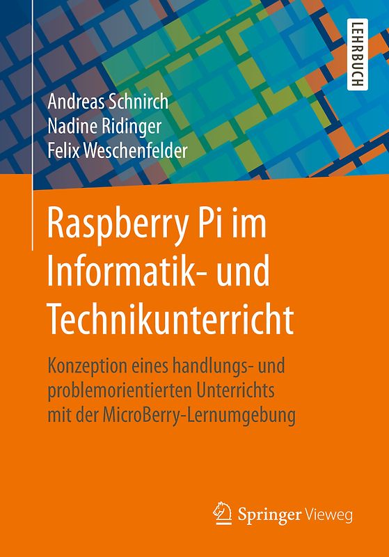 Raspberry Pi im Informatik- und Technikunterricht