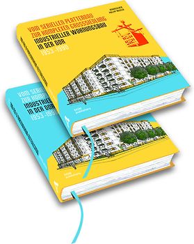 Vom seriellen Plattenbau zur komplexen Großsiedlung. Industrieller Wohnungsbau in der DDR 1953 –1990