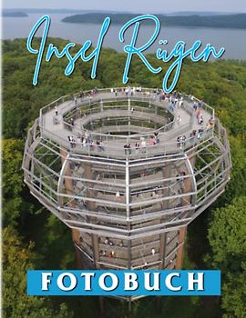 Insel Rügen Fotobuch: Sammlung Von Fotoalbum Berühmter Orte für Erwachsene Zur Entspannung Und perfekte Geschenke für Landschaftsliebhaber