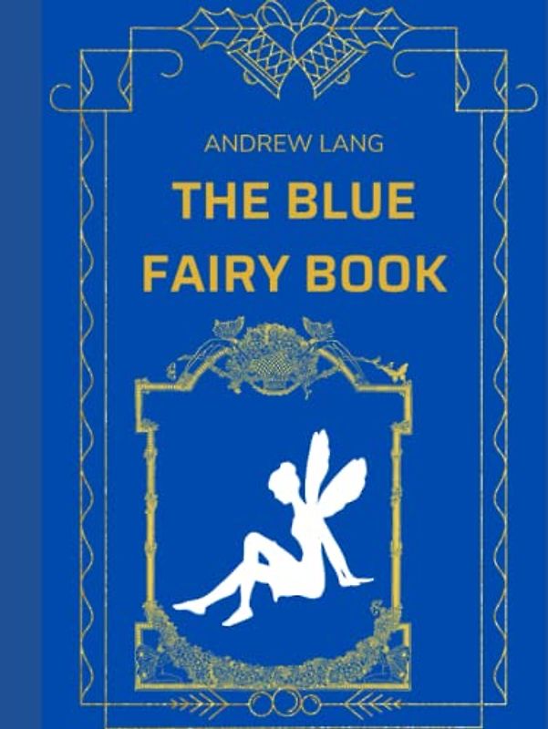 The Blue Fairy Book (Annotated)