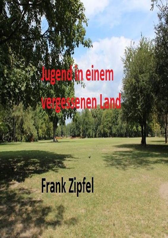 Jugend in einem vergessenen land