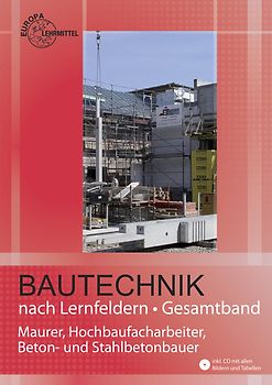 Bautechnik nach Lernfeldern Gesamtband