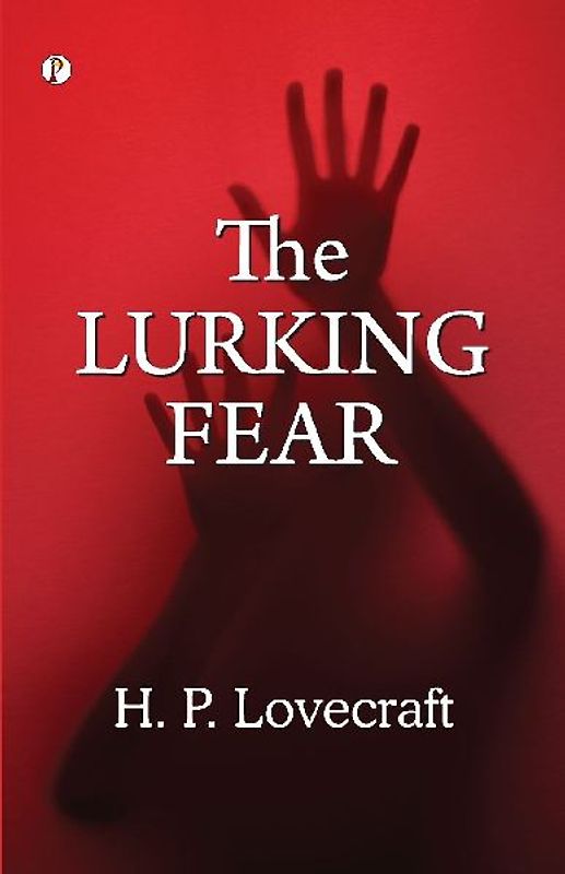 The Lurking Fear