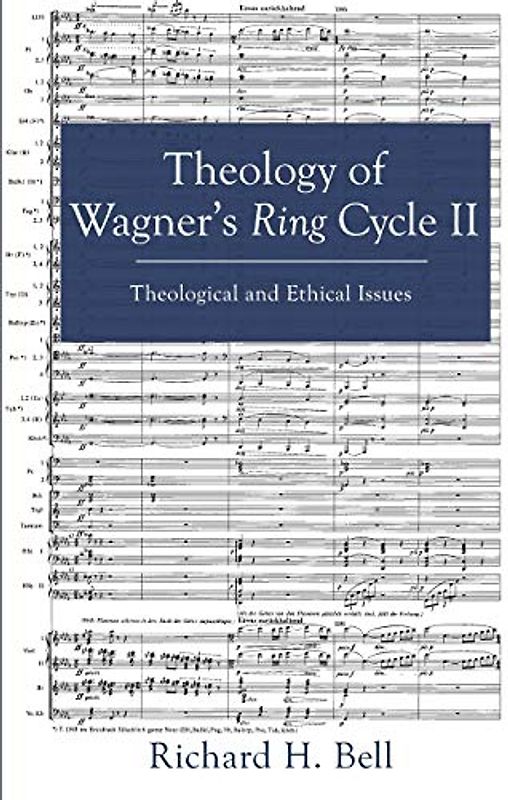 Theology of Wagner's Ring Cycle II