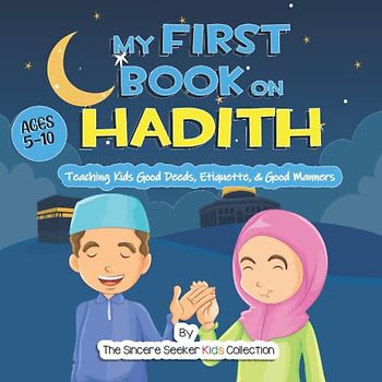 My First Book on Hadith for Children